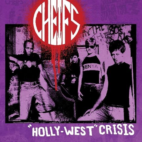 Cheifs: Holly-West Crisis, LP