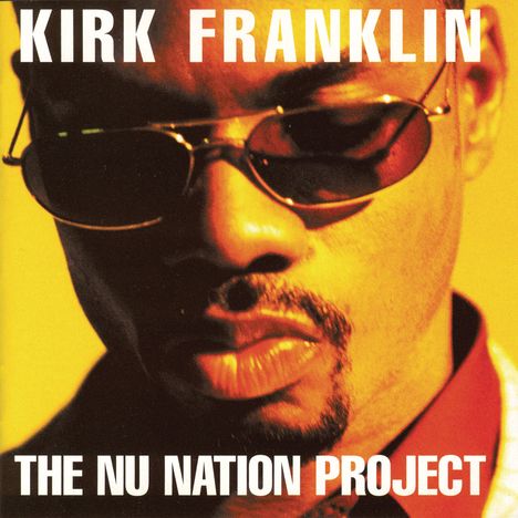 Kirk Franklin (geb. 1970): The Nu Nation Project, CD