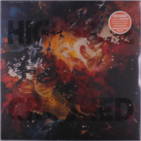 Das Bild zeigt die Wörter "HIG" und "CRUSHED" sowie ein rundes orangefarbenes Logo oder Etikett. Hintergrund in abstrakten Farben.