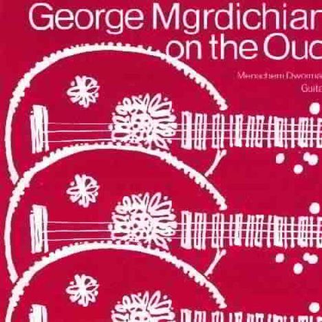 George Mgrdichian: George Mgrdichian On The Oud, CD