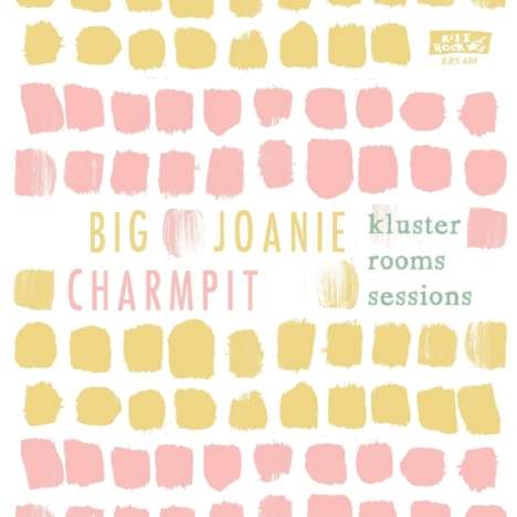 Big Joanie / Charmpit: Kluster Rooms Sessions, Single 7"