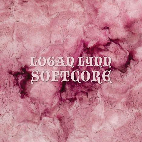 Logan Lynn: Softcore, CD
