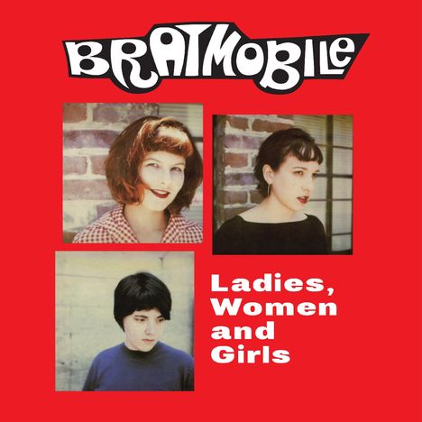 Bratmobile: Ladies, Women and Girls, CD