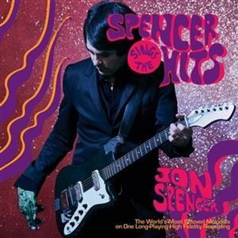 Jon Spencer: Spencer Sings The Hits, CD