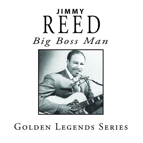 Jimmy Reed: Big Boss Man, CD