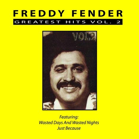 Freddy Fender: Greatest Hits Vol.2, CD