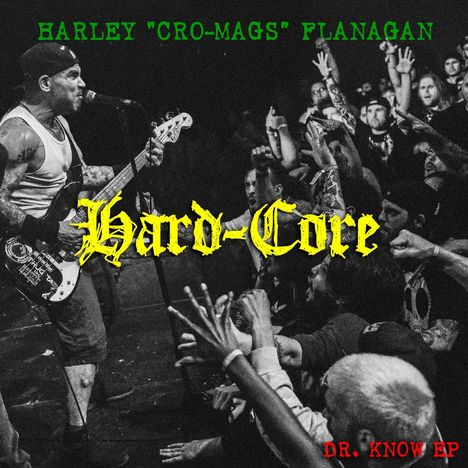 Harley Flanagan: Hard-Core, LP