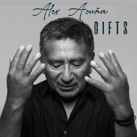 Alex Acuña: Gifts, CD