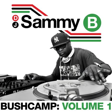 DJ Sammy B: Bushcamp: Vol.1, LP
