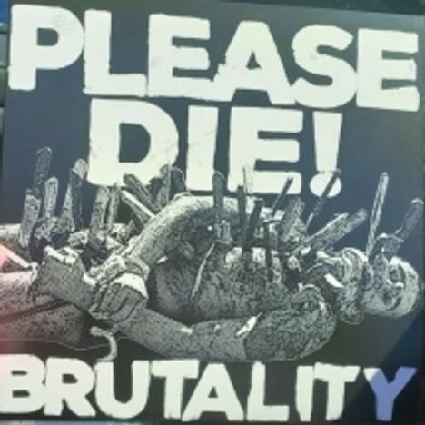 Please Die: Brutality (Clear W/ Red Splatter Vinyl), LP