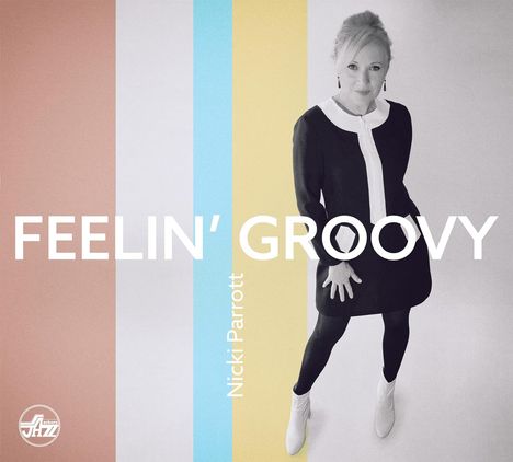 Nicki Parrott (geb. 1970): Feelin' Groovy, CD