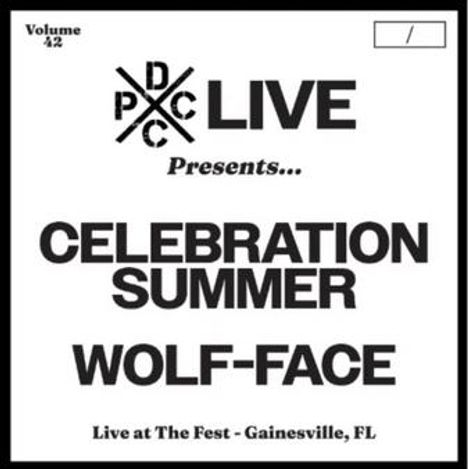 Texte: "Volume 42", "DPC LIVE Presents... CELEBRATION SUMMER WOLF-FACE", "Live at The Fest - Gainesville, FL". Quadratisches Design.