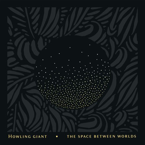 Howling Giant: The Space Between Worlds, CD