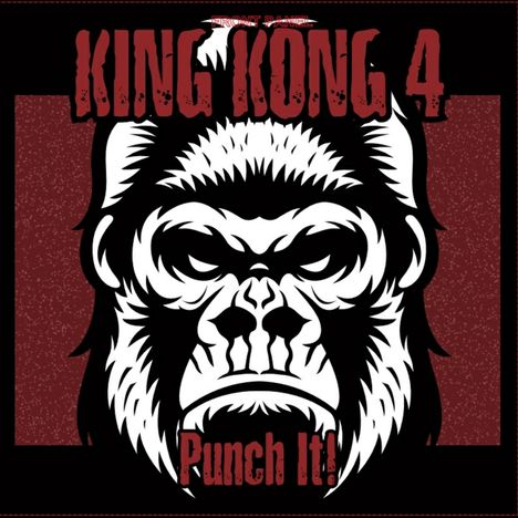 King Kong 4: Punch It!, LP