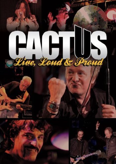 Cactus: Live, Loud &amp; Proud, DVD
