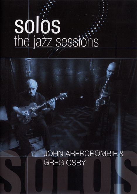 Greg Osby (geb. 1960): Solos: The Jazz Sessions, DVD