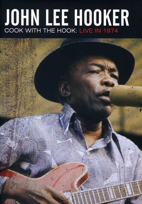 John Lee Hooker: Cook With The Hook: Live In 1974, DVD