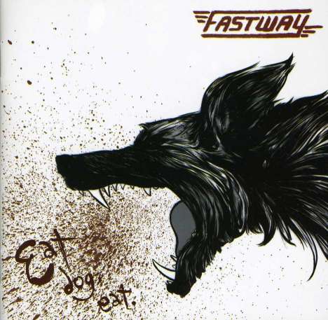 Fastway: Eat Dog Eat, CD