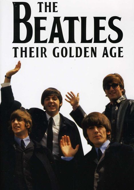 The Beatles: Their Golden Age: Narrated and written by Les Krantz (Documentary), DVD