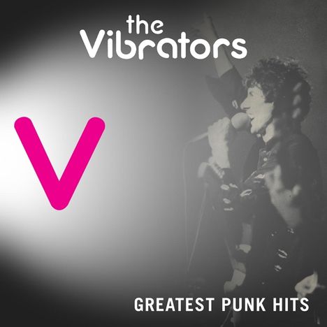 The Vibrators: Greatest Punk Hits, CD