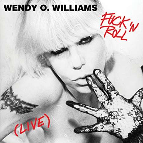 Wendy O. Williams: Fuck 'N Roll (Live) (Red Vinyl), LP