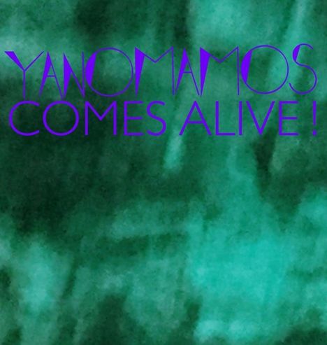 Yanomamos: Comes Alive, LP