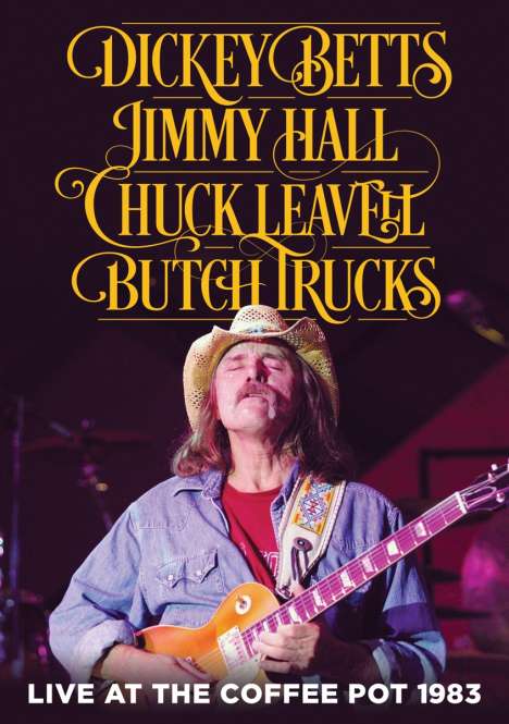 Dickey Betts, Jimmy Hall, Chuck Leavell &amp; Butch Trucks: Live At The Coffee Pot 1983, DVD