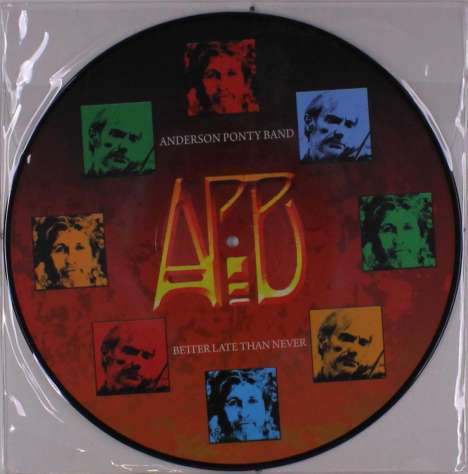 Anderson Ponty Band (Jon Anderson &amp; Jean-Luc Ponty): Better Late Than Never (Picture Disc), LP