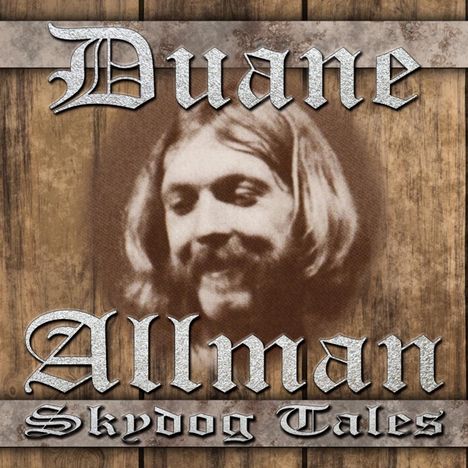 Duane Allman (1946-1971): Skydog Tales, CD