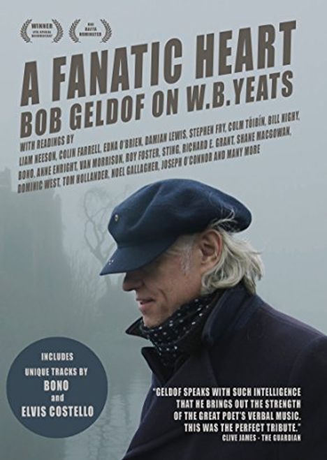 Bob Geldof: A Fanatic Heart: Bob Geldof On W.B. Yeats, 2 DVDs und 1 CD