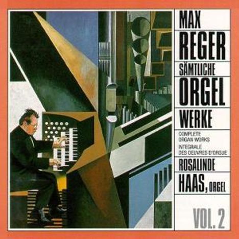Max Reger (1873-1916): Sämtliche Orgelwerke Vol.2, CD
