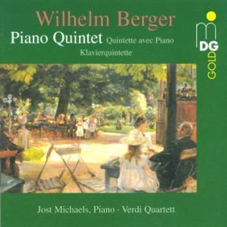 Wilhelm Berger (1861-1911): Klavierquintett op.95, CD