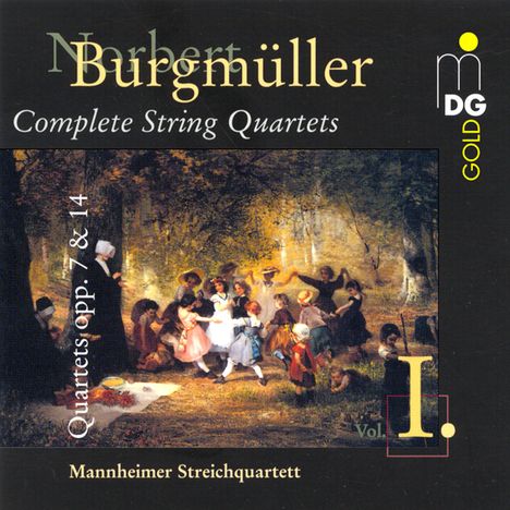 Norbert Burgmüller (1810-1836): Sämtliche Streichquartette Vol.1, CD