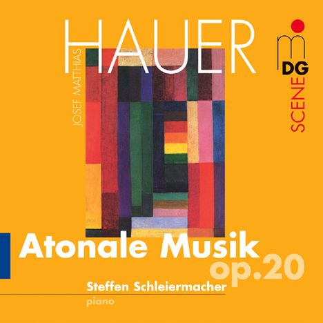 Josef Matthias Hauer (1883-1959): Atonale Musik op.20, CD
