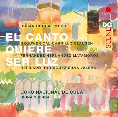 Coro Nacional de Cuba - El Canto Quiere Ser Luz, CD