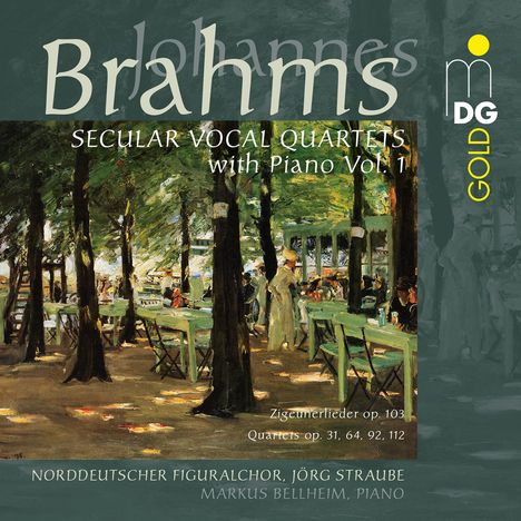 Johannes Brahms (1833-1897): Weltliche Vokal-Quartette mit Klavier Vol.1, Super Audio CD