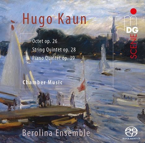 Hugo Kaun (1863-1932): Kammermusik, Super Audio CD