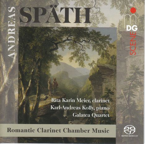 Andreas Späth (1790-1876): Kammermusik mit Klarinette, Super Audio CD
