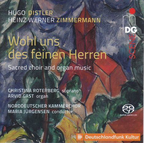 Hugo Distler (1908-1942): Orgel- und Vokalwerke "Wohl uns des feinen Herren", Super Audio CD