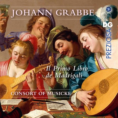 Johann Grabbe (1585-1655): Il Primo Libro de Madrigali, CD