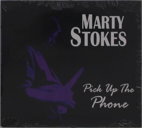 Marty Stokes: Pick Up The Phone, CD