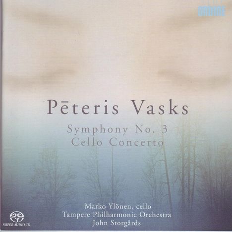 Peteris Vasks (geb. 1946): Symphonie Nr.3, Super Audio CD