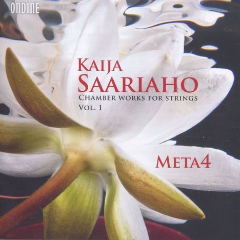 Kaija Saariaho (1952-2023): Kammermusik für Streicher Vol.1, CD
