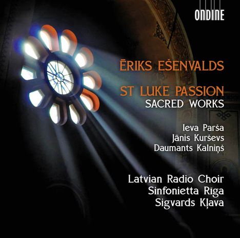 Eriks Esenvalds (geb. 1977): Lukas-Passion, CD