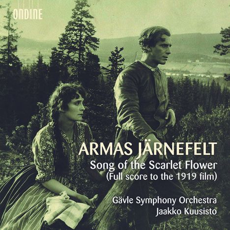 Armas Järnefelt (1869-1958): Filmmusik: Song of the Scarlet Flower (Komplette Filmmusik 1919), 2 CDs