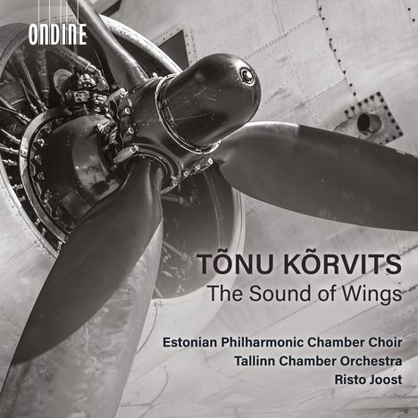 Tonu Korvits (geb. 1969): Tiibade hääl (The Sound of Wings), CD