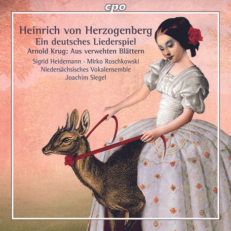 Heinrich von Herzogenberg (1843-1900): Deutsches Liederspiel op.14 für Soli, Chor &amp; Klavier 4-händig, CD