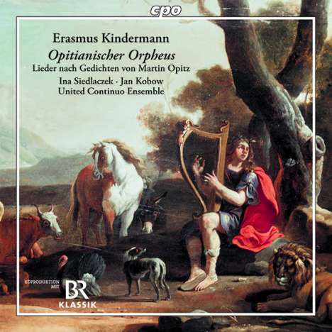 Johann Erasmus Kindermann (1616-1655): Opitianischer Orpheus (Lieder nach Martin Opitz), CD