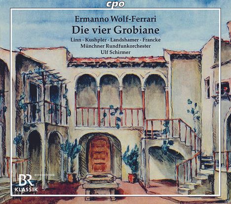 Ermanno Wolf-Ferrari (1876-1948): I Quatro Rusteghi (Die vier Grobiane - Gesamtaufnahme in deutscher Sprache), 2 CDs