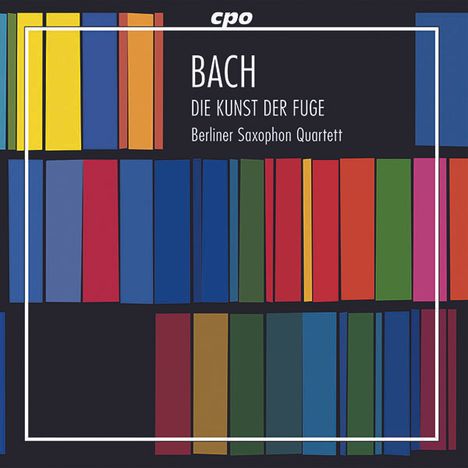 Johann Sebastian Bach (1685-1750): Die Kunst der Fuge BWV 1080 für 4 Saxophone (180g), 2 LPs